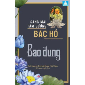 Sáng mãi tấm gương Bác Hồ - Bao Dung